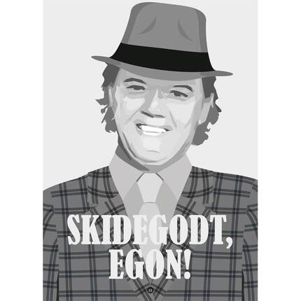 Citatplakat "Skide godt, Egon" plakat - 30x42 cm 