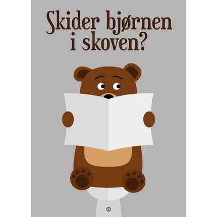 Citatplakat "Skider bjørnen i skoven?" plakat - 30x42 cm 