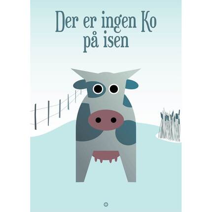 Citatplakat "Ingen ko på isen" plakat - 30x42 cm 